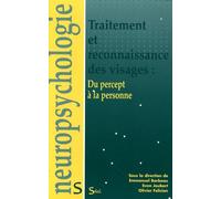Traitement Et Reconnaissance Des Visages : Du Percept À La Personne