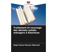 Traitement et recyclage des déchets solides ménagers à Khartoum