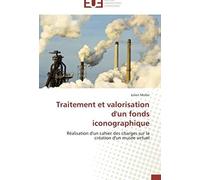 Traitement Et Valorisation D'un Fonds Iconographique