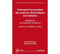 Traitement harmonique des systemes electroniques non lineair - Arnaud Brochard - Hermes Science Publications - broché - Livre