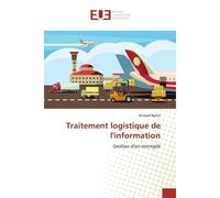 Traitement logistique de l'information Gestion d'un entrepôt - Gestion d'un entrepôt - Richard Ballet - Universitaires Europeennes - broché - Livre