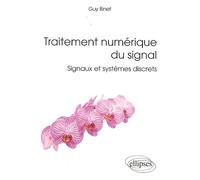 Traitement Numérique Du Signal - Signaux Et Systèmes Discrets
