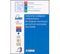 Traitements Antalgiques Medicamenteux Des Douleurs Cancereuses Par Exces De Noci