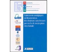 Traitements Antalgiques Medicamenteux Des Douleurs Cancereuses Par Exces De Noci Collectif (Auteur)