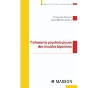 Traitements psychologiques des troubles bipolaires - François Ferrero - Elsevier Masson - broché - Essai
