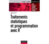 Traitements statistiques et programmation avec R - Cours et exercices corrigés: Cours et exercices corrigés