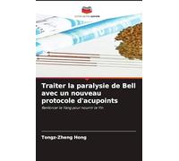 Traiter la paralysie de Bell avec un nouveau protocole d'acupoints