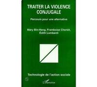 Edith Lombardi – Traiter la violence conjugale – Parcours pour une alternative – Broché