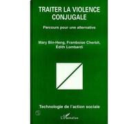 Traiter la violence conjugale Parcours pour une alternative - Edith Lombardi - L'harmattan - broché - Etude