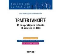 Traiter l'anxiété Stéphane Rusinek (Editeur en chef)