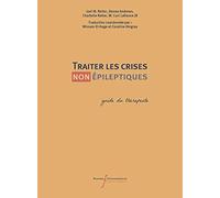 Traiter Les Crises (Non) Épileptiques - Guide Du Thérapeute