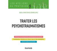 Traiter les psychotraumatismes