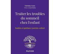 Traiter les troubles du sommeil chez l'enfant: Soutien et guidance parents-enfant