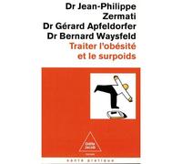 Traiter l'obésité et le surpoids - Jean-Philippe Zermati - Odile Jacob - Poche - Guide
