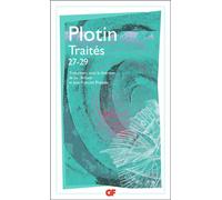 Traités 27-29 Sur les difficultés relatives à l'âme (IV, 3-5) - Plotin - Flammarion - Poche - Essai