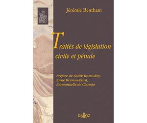 Traités de législation civile et pénale - Réimpression de l'édition de 1802