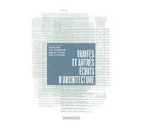 Traités et autres écrits d'architecture - Renaud Pleitinx - Mardaga - broché - Essai