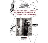 Traites et esclavages en Afrique orientale et dans l'océan Indien