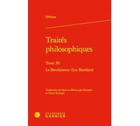 Traités philosophiques: La Bienfaisance (Les Bienfaits) (Tome III)