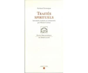 Traités spirituels Introduits, traduits et commentés par Michel Cornuz - Gerhard Tersteegen - Labor Et Fides - broché - Essai