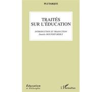 Traités sur l'éducation - Plutarque - L'harmattan - broché - Livre