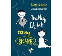 Traitez-la comme un trésor précieux Gungor Mark, McCarthy Jenna (Buch auf Polnisch)