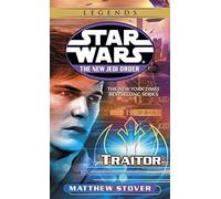 Traitor (Star Wars: The New Jedi Order, Book 13) by Matthew Stover (2002-07-01)