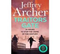 Traitors gate Jeffrey Archer (Auteur)