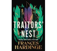 Traitors' Nest The epic new historical-inspired fantasy from the award-winning author - Frances Hardinge - First Ink - ebook (ePub) - Livre