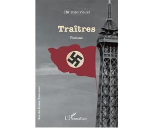 Traîtres - Christian Viollet - L'harmattan - broché - Roman