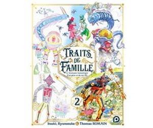 Traits de famille - tome 2 Itsuki Romain (Auteur), Ryunosuke Romain (Auteur), Thomas Romain (Auteur)