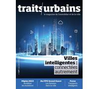 Traits Urbains n°127 : Villes intelligentes, connectées autrement - Juin Août 2022 Juin-Août 2022 - Collectif - Agence Innovapresse - broché - Revue