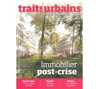 Traits Urbains n°149-150 : Immobilier post-crise - Février/Mars 2025 - Traits Urbains - Agence Innovapresse - broché - Revue