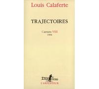 Trajectoires - Carnets VIII
