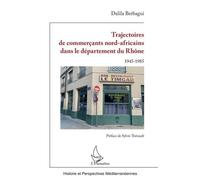 Trajectoires de commerçants nord-africains dans le département du Rhône