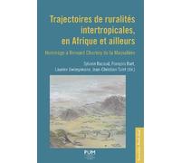 Trajectoires de ruralités intertropicales, en Afrique et ailleurs Hommage à Bernard Charlery de la Masselière - Sylvain Racaud - Presses Universitaires Du Midi - broché - Essai
