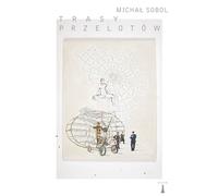 Trajectoires de vol - Michal Sobol (Buch auf Polnisch)