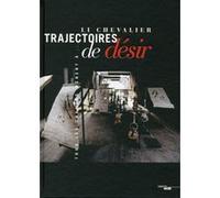 Trajectoires du désir Li Chevalier (Auteur)