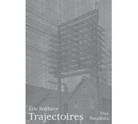 Trajectoires - Eric Suchère - Vies Paralleles - broché - Poésie