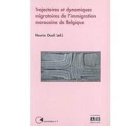 Trajectoires et Dynamiques Migratoires de l Immigration Marocaine