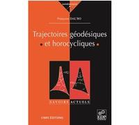 Trajectoires géodésiques et horocycliques Françoise Dal'bo (Auteur)