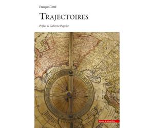 Trajectoires Préface de Catherine Puigelier - François Terré - Mare & Martin - broché - Etude