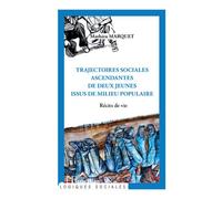 Trajectoires sociales ascendantes de deux jeunes issus de milieu populaire - Mathieu Marquet - L'harmattan - broché - Livre