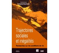 Trajectoires sociales et inégalités: Recherches sur les conditions de vie