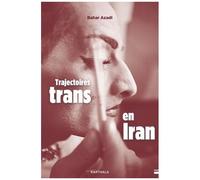 Trajectoires Trans En Iran