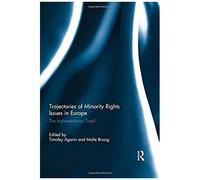 Trajectories Of Minority Rights Issues In Europe
