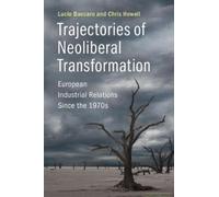 Trajectories Of Neoliberal Transformation