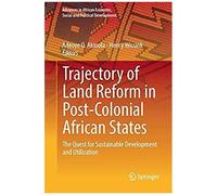 Trajectory Of Land Reform In Post-Colonial African States