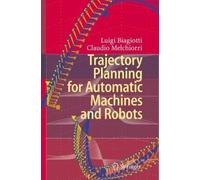 Trajectory Planning For Automatic Machines And Robots