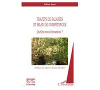 Trajets de salariés et bilan de compétences Quelles trans-formations ? - Sabine Sené - L'harmattan - broché - Etude
